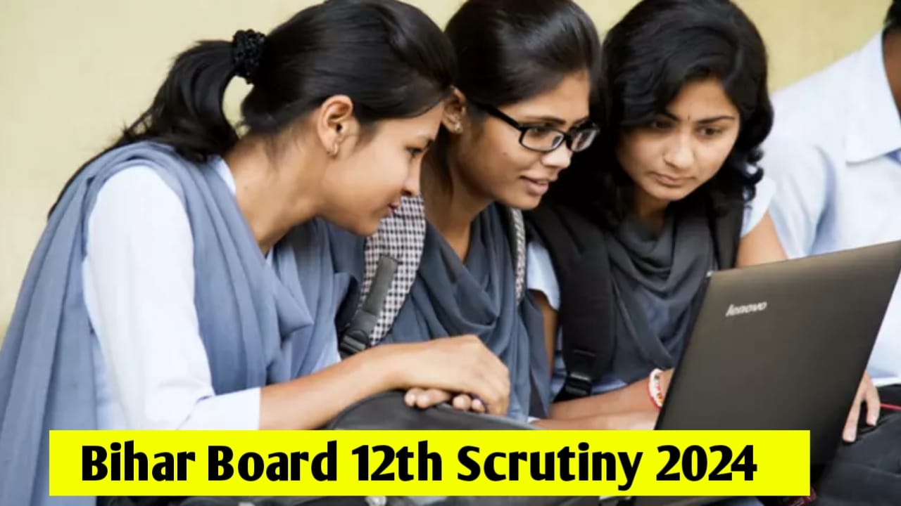 Bihar Board 12th Scrutiny Apply 2024