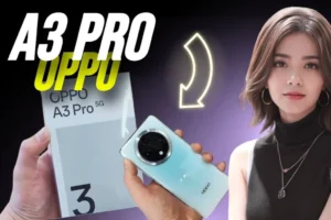 Oppo A3 Pro: सस्ते में लॉन्च हुआ शक्तिशाली और बड़ी बैटरी वाला स्मार्टफोन